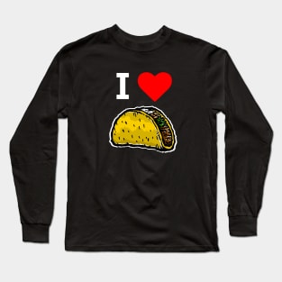 I Love Tacos - Taco Lover Long Sleeve T-Shirt